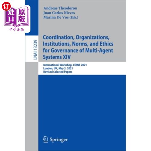 海外直订Coordination, Organizations, Institutions, Norms, and Ethics for Governance of M 多智能体系统治理的协调、组