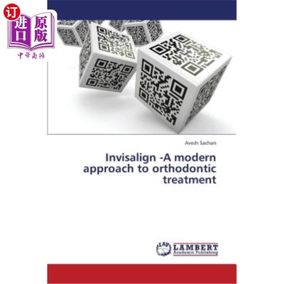 海外直订医药图书Invisalign -A Modern Approach to Orthodontic Treatment Invisalign——现代正畸治疗方法