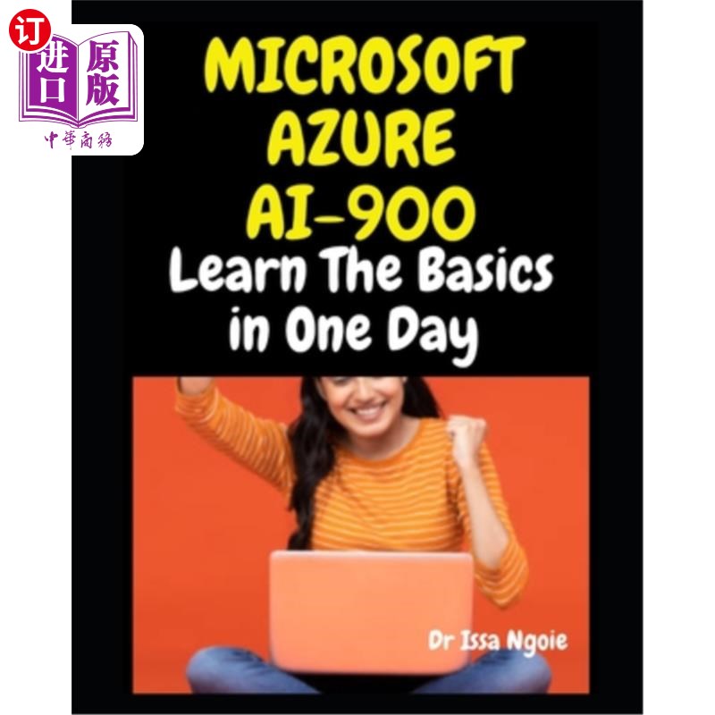 海外直订Microsoft Azure AI 900: Learn The Basics in One Day 微软Azure AI 900:在一天内学习基础知识