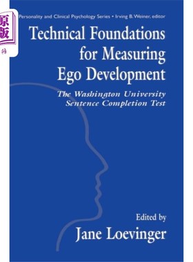 海外直订Technical Foundations for Measuring Ego Developm... 测量自我发展的技术基础