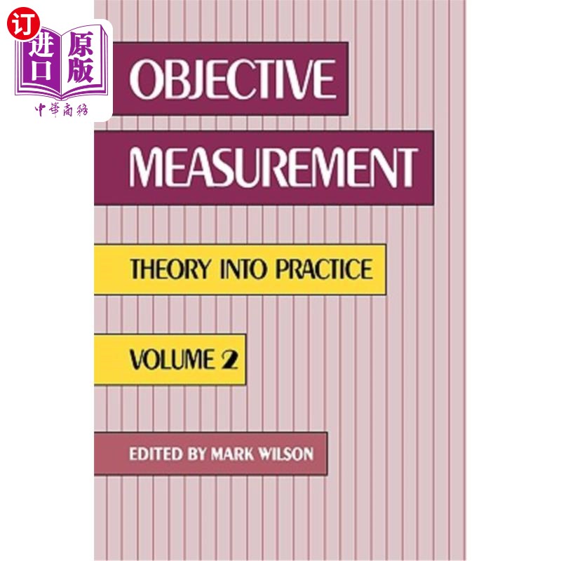海外直订Objective Measurement: Theory Into Practice, Volume 2 客观测量：理论联系实际，第2卷