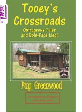 海外直订Tooey's Crossroads: Outrageous Tales and Bold-Face Lies 图伊的十字路口：无耻的故事和大胆的谎言