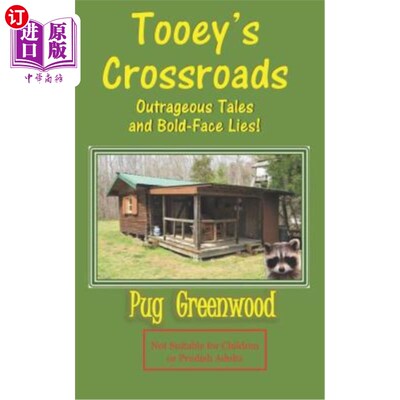 海外直订Tooey's Crossroads: Outrageous Tales and Bold-Face Lies 图伊的十字路口：无耻的故事和大胆的谎言
