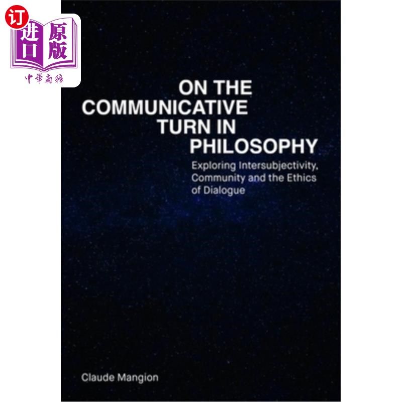 海外直订On the Communicative Turn in Philosophy: Exploring Intersubjectivity, Community  哲学的交际转向：探讨主体间