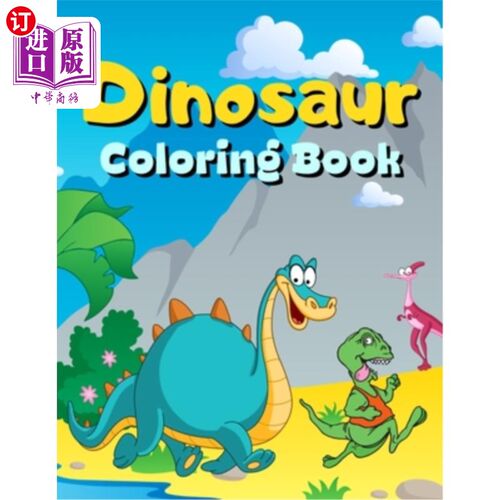 海外直订Dinosaur Coloring Book: Children's Inspirational Coloring Book With Mythical Cre 恐龙涂色书:儿童灵感涂色书