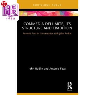 海外直订Commedia dell'Arte, its Structure and Tradition 艺术喜剧的结构与传统