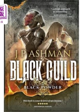 海外直订Black Guild: Second book from the tales of the Black Powder Wars 黑色公会:黑火药战争故事的第2本书