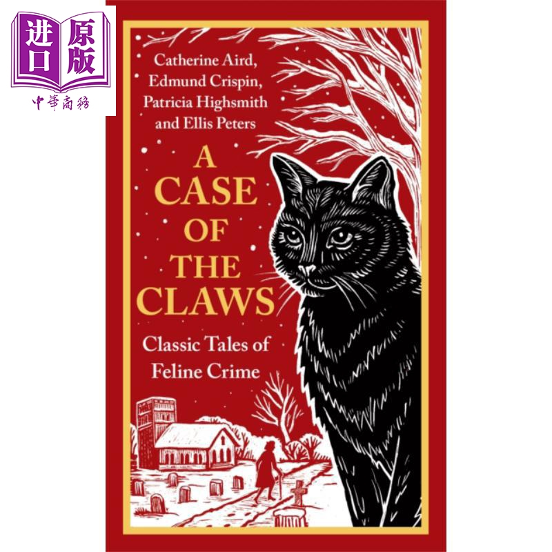 利爪案 猫科动物犯罪的经典故事 A Case of the Claws Classic Tales of Feline Crime 英文原版  Catherine Aird【中商原版?