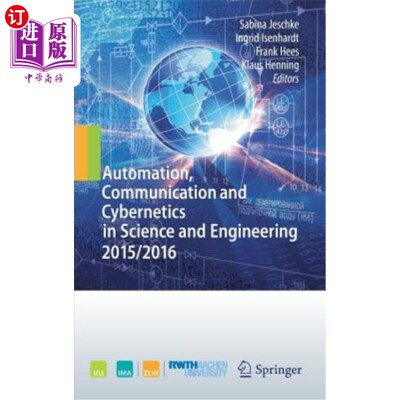 海外直订Automation, Communication and Cybernetics in Science and Engineering 2015/2016 Automation,