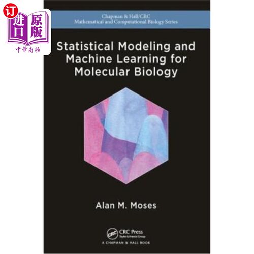 海外直订Statistical Modeling and Machine Learning for Molecular Biology 分子生物学的统计建模与机器学习