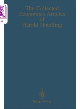 海外直订The Collected Economics Articles of Harold Hotelling 哈罗德·霍特林的经济学文集