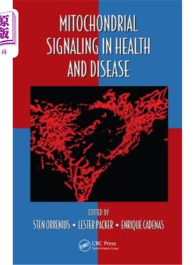 海外直订Mitochondrial Signaling in Health and Disease 健康与疾病中的线粒体信号