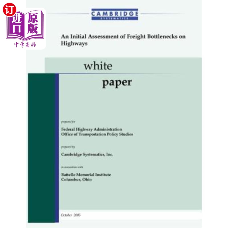 海外直订An Initial Assessment of Freight Bottlenecks on Highways 高速公路货运瓶颈的初步评估