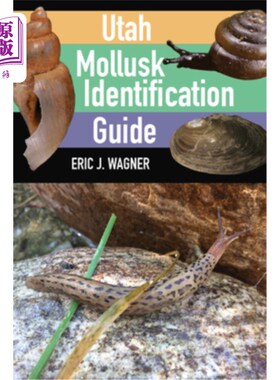 海外直订Utah Mollusk Identification Guide 犹他州软体动物鉴定指南