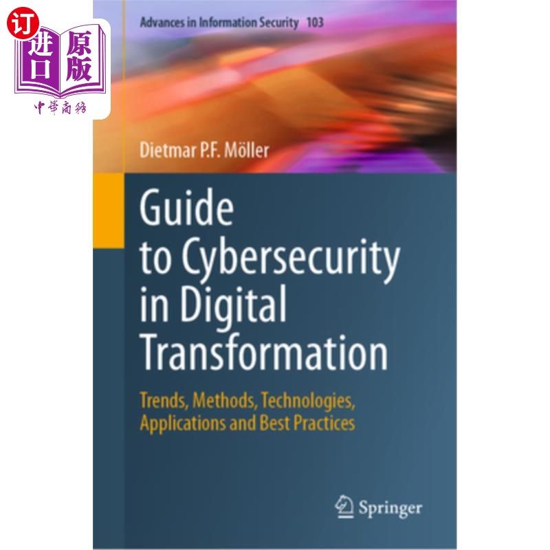 海外直订Guide to Cybersecurity in Digital Transformation: Trends, Methods, Technologies, 数字化转型中的安全指南