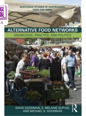 海外直订Alternative Food Networks: Knowledge, Practice, and Politics 替代食品：知识、实践和政治