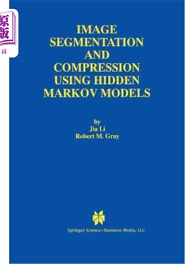 海外直订Image Segmentation and Compression Using Hidden Markov Models 使用隐马尔可夫模型的图像分割和压缩