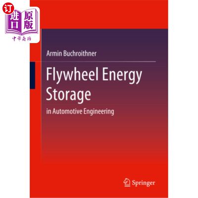 海外直订Flywheel Energy Storage: In Automotive Engineering 飞轮储能:在汽车工程中的应用