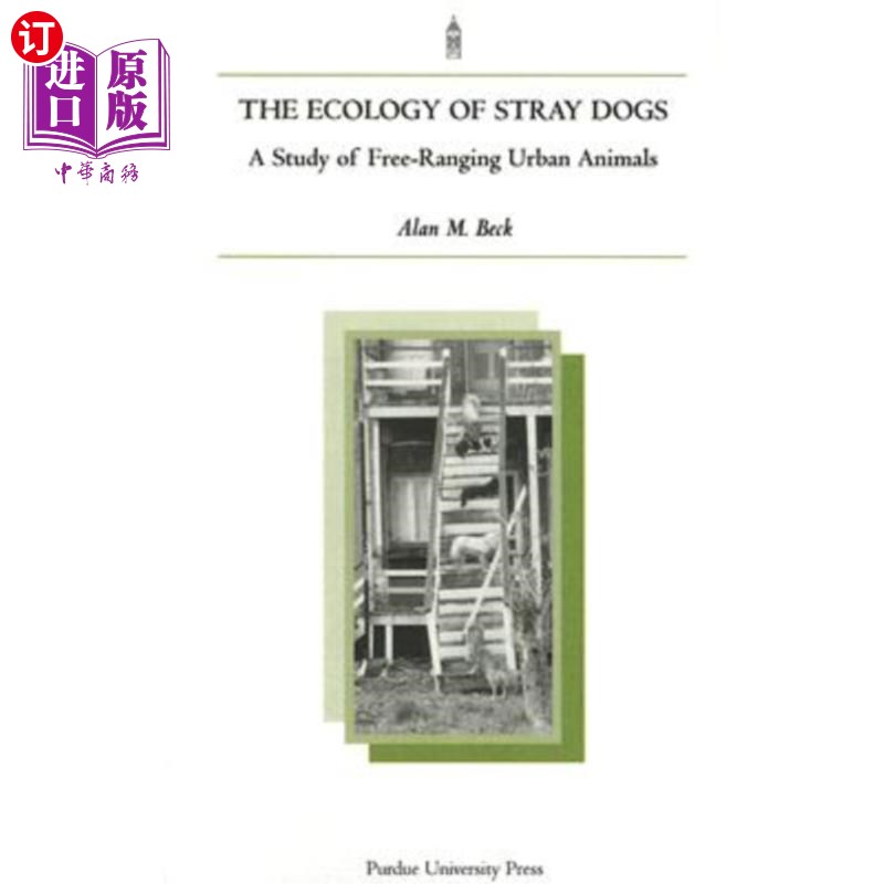 海外直订Ecology of Stray Dogs: A Study of Free-Ranging Urban Animals 流浪狗生态学：自由放养城市动物的研究