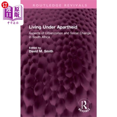 海外直订Living Under Apartheid 生活在种族隔离之下