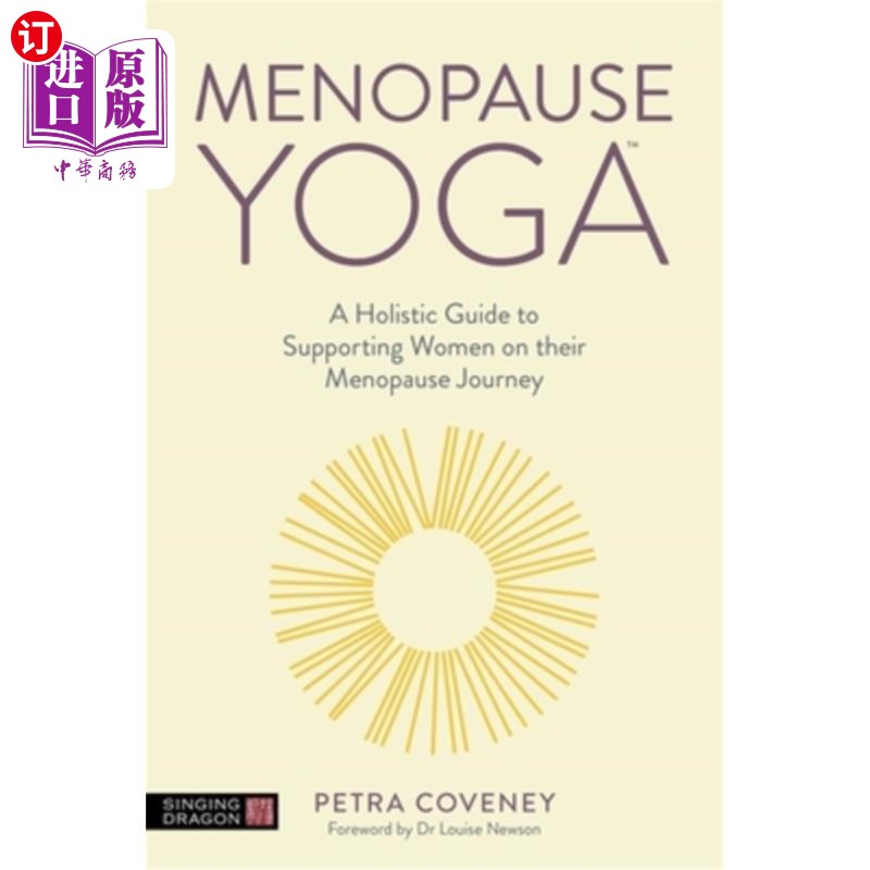 海外直订Menopause Yoga: A Holistic Guide to Supporting Women on Their Menopause Journey 更年期瑜伽:一个全面的指导，