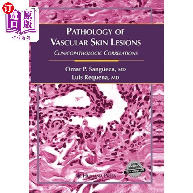海外直订医药图书Pathology of Vascular Skin Lesions: Clinicopathologic Correlations 血管性皮肤病变的病理学:临床病理