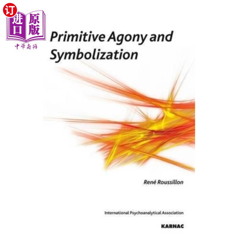 海外直订Primitive Agony and Symbolization 原始的痛苦和象征