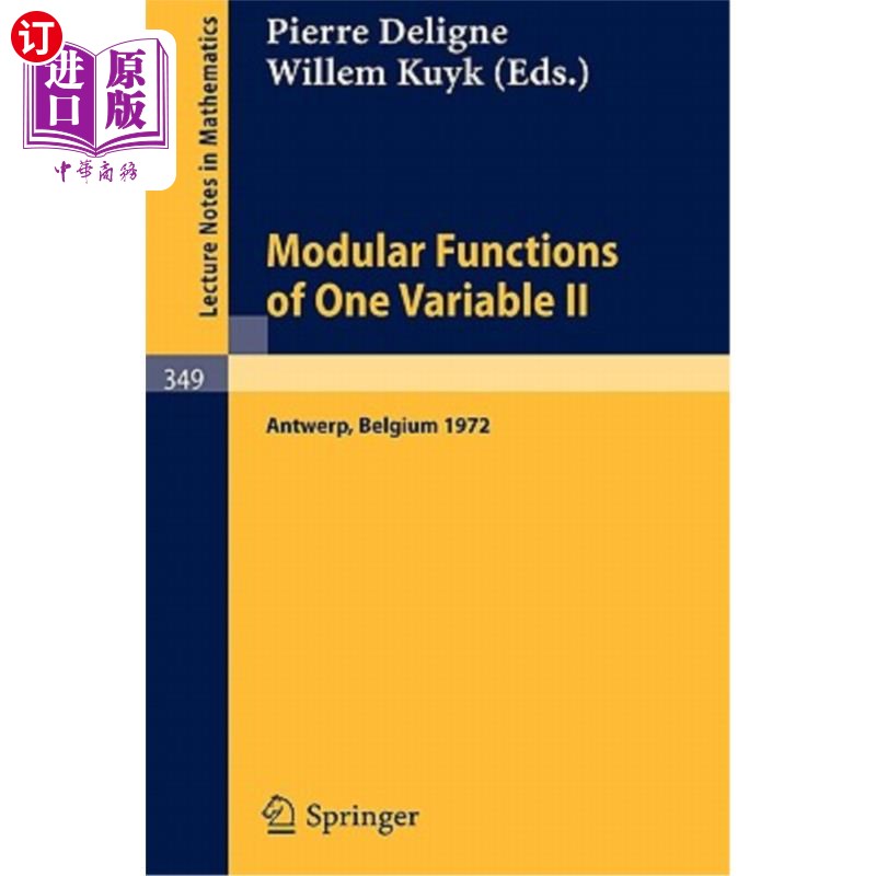 海外直订Modular Functions of One Variable II: Proceedings International Summer School, U 一个变量的模函数II：安特卫