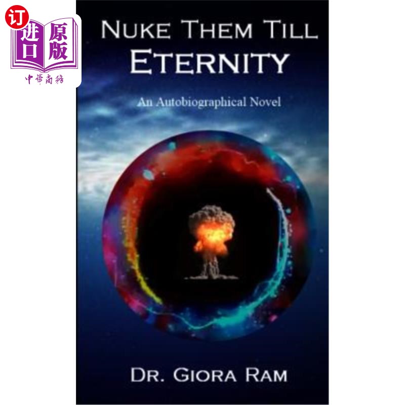 海外直订Nuke Them Till Eternity: An Autobiographical Novel把他们炸到永恒：一部自传体小说