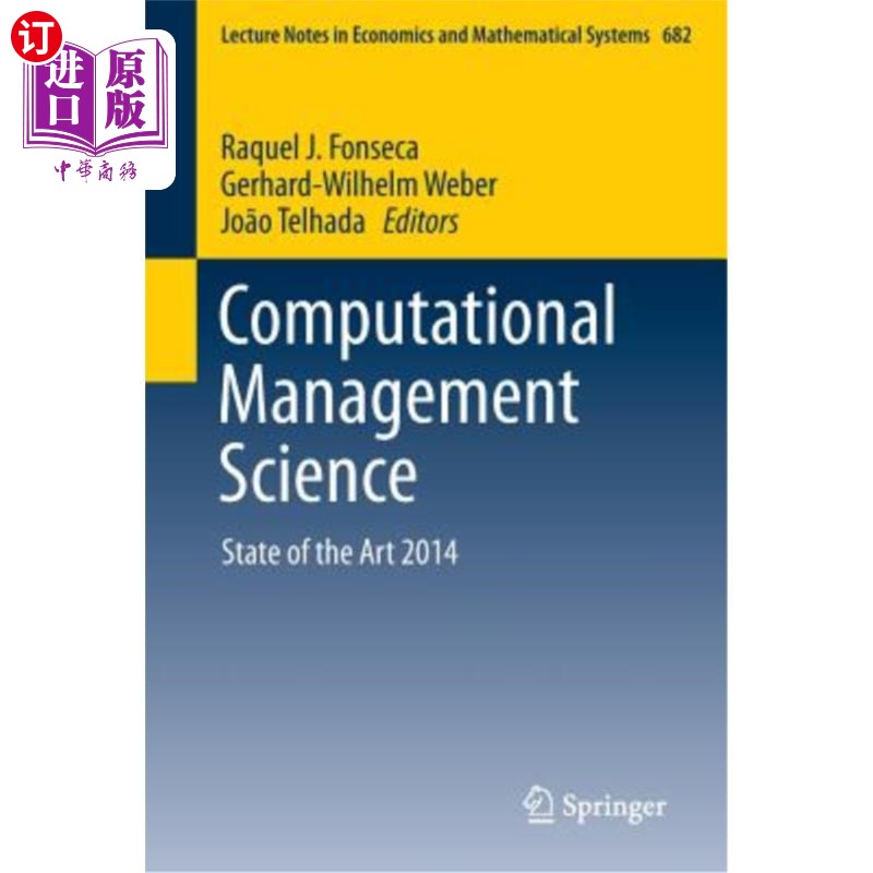 海外直订Computational Management Science: State of the Art 2014 计算管理科学:2014年的艺术现状