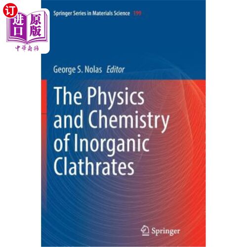海外直订The Physics and Chemistry of Inorganic Clathrates 无机包合物的物理和化学