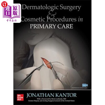 海外直订医药图书Dermatologic Surgery and Cosmetic Procedures in ... 初级保健实践中的皮肤外科和美容程序