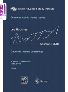海外直订Coherent Atomic Matter Waves - Ondes de Matiere Coherentes: 27 July - 27 August  相干原子物质波- O
