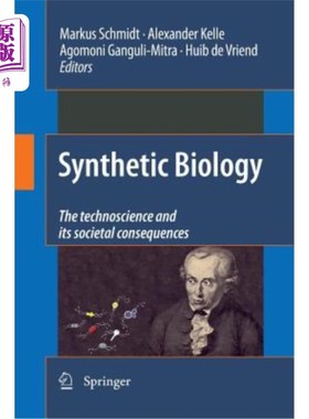 海外直订Synthetic Biology: The Technoscience and Its Societal Consequences 合成生物学：技术科学及其社会后果