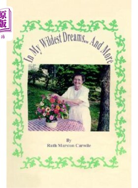 海外直订In My Wildest Dreams...And More 在我最疯狂的梦里。。。还有更多