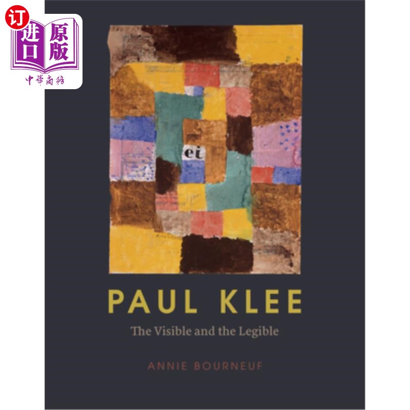 海外直订Paul Klee: The Visible and the Legible 保罗·克利:《可见与易读》