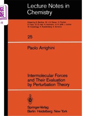 海外直订Intermolecular Forces and Their Evaluation by Perturbation Theory 分子间作用力及其微扰理论计算