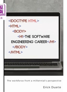海外直订The Software Engineering Career: The workforce from a millennial's perspective 软件工程职业:千禧一代视角下