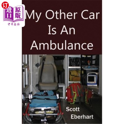 海外直订医药图书My Other Car Is An Ambulance 我的另一辆车是救护车
