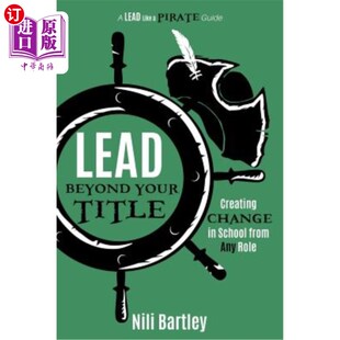 School beyond Change 海外直订Lead from 超越你 Title Role Your 头衔：从任何角色创造学校变革 Creating Any