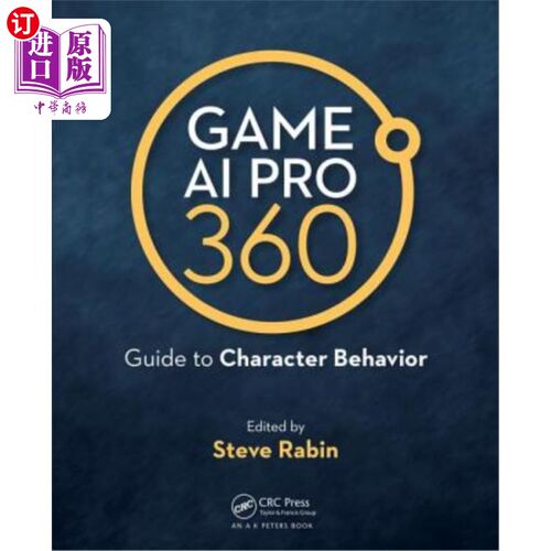 海外直订Game AI Pro 360: Guide to Character Behavior 游戏AI Pro 360:角色行为指南