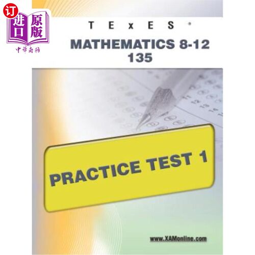 海外直订Texes Mathematics 8-12 135 Practice Test 1 Texes数学8-12 135实践测试1