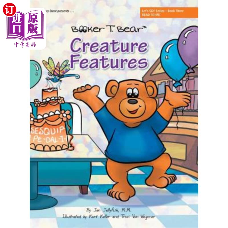 海外直订Creature Features: Let's GO! Series-Book Three 生物特征：我们走！丛书三