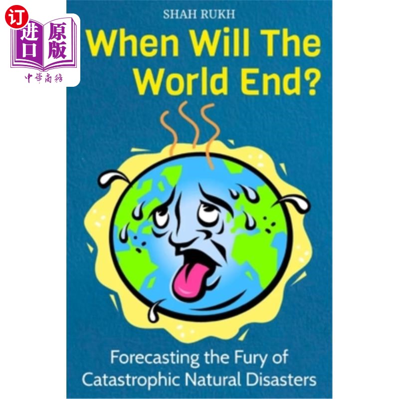 海外直订When Will The World End?: Forecasting the Fury of Catastrophic Natural Disasters 世界末日何时来临？：预测灾