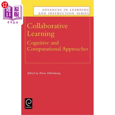 海外直订Collaborative Learning: Cognitive and Computational Approaches 协作学习
