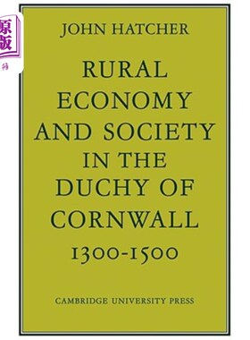 海外直订Rural Economy and Society in the Duchy of Cornwall 1300-1500 康沃尔公国的农村经济和社会1300 - 1500年