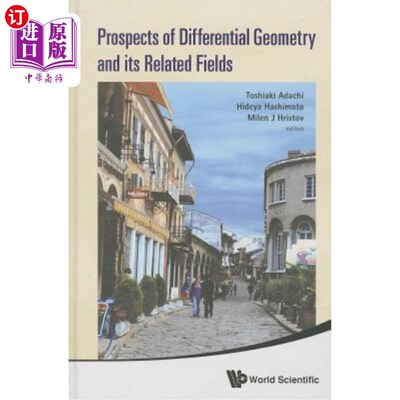 海外直订Prospects of Differential Geometry and Its Related Fields - Proceedings of the 3 微分几何及其相关领域的展望