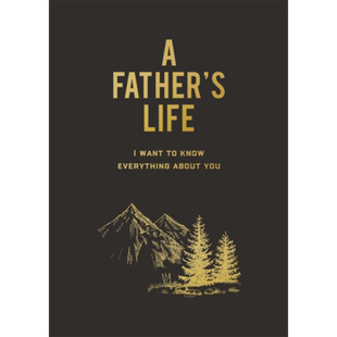 父亲的一生 想了解一切 A Father s Life I Want to Know Everything About You 英文原版 Chartwell Books【中商原版】