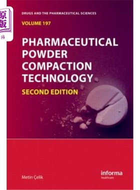 海外直订医药图书Pharmaceutical Powder Compaction Technology 药粉压实技术
