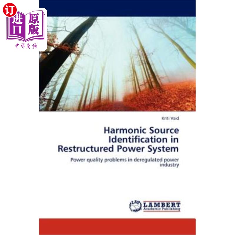 海外直订Harmonic Source Identification in Restructured Power System 电力系统重构中的谐波源识别 书籍/杂志/报纸 原版其它 原图主图
